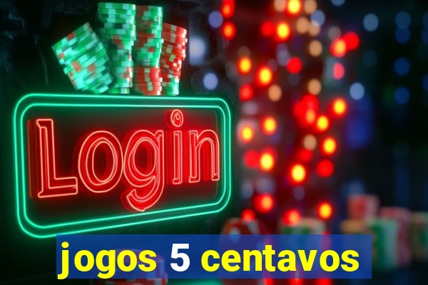 jogos 5 centavos